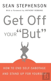Get Off Your 'But'