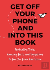 Get Off Your Iphone Now!