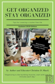 Get Organized, Stay Organized