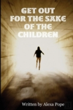 Bertrand.pt - Get Out (For The Sake Of The Children)