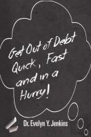 Get Out Of Debt Quick, Fast And In A Hurry!