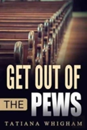 Get Out Of The Pews