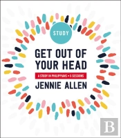 Get Out Of Your Head Bible Study Guide