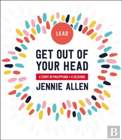Bertrand.pt - Get Out Of Your Head Bible Study Leader'S Guide