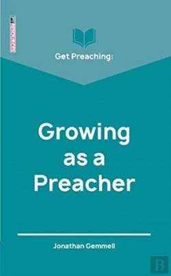 Bertrand.pt - Get Preaching: Growing As A Preacher