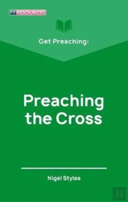 Bertrand.pt - Get Preaching: Preaching The Cross