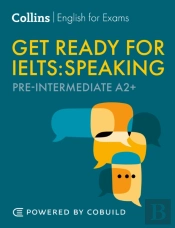 Get Ready For Ielts Speaking (Incl. Audio)