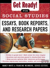 Get Ready! For Social Studies : Book Reports, Essays And Research Papers