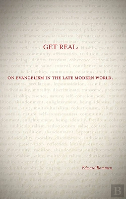 Bertrand.pt - Get Real: On Evangelism In The Late Modern World