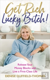 Get Rich, Lucky Bitch!