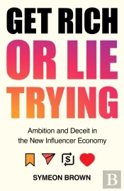 Get Rich Or Lie Trying