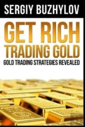 Get Rich Trading Gold