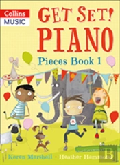 Get Set! Piano Pieces Book 1