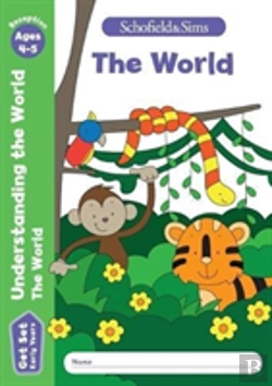 Bertrand.pt - Get Set Understanding The World: The World, Early Years Foundation Stage, Ages 4-5