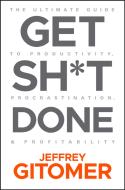 Get Sh*T Done