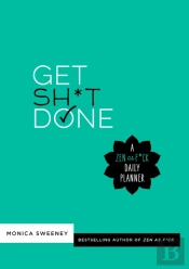 Get Sh*T Done