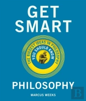 Get Smart: Philosophy