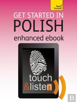 Bertrand.pt - Get Started In Beginner'S Polish: Teach Yourself
