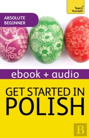 Get Started In Beginner'S Polish: Teach Yourself