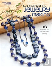 Get Started In Jewelry Making