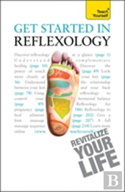 Get Started In Reflexology Teach Yoursel