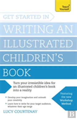 Bertrand.pt - Get Started In Writing An Illustrated Children'S Book