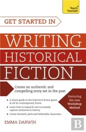 Get Started In Writing Historical Fiction