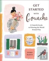 Get Started With Gouache