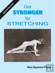 Get Stronger By Stretching