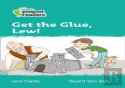Get The Glue, Lew!
