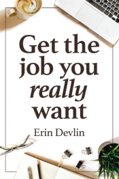 Get The Job You Really Want