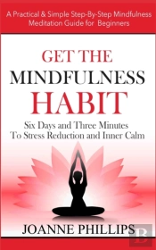 Get The Mindfulness Habit