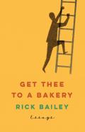 Get Thee To A Bakery