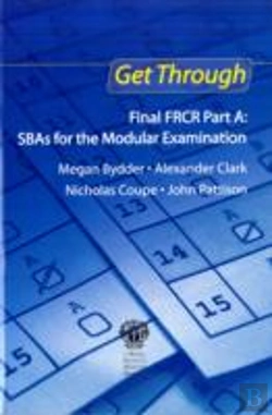 Bertrand.pt - Get Through Final Frcr Part A: Sbas For The Modular Examination