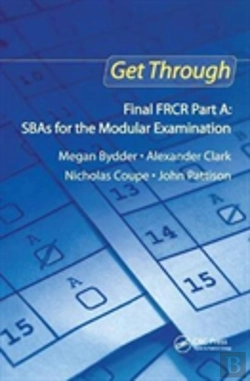 Bertrand.pt - Get Through Final Frcr Part A: Sbas For The Modular Examination