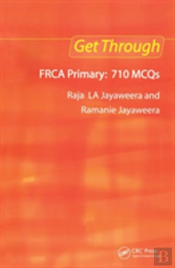 Bertrand.pt - Get Through Frca Primary: 710 Mcqs
