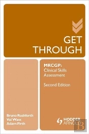 Get Through Mrcgp: Clinical Skills Assessment 2e