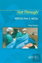 Get Through Mrcog Part 2: Mcqs