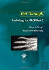 Get Through Radiology For Mrcp Part 2