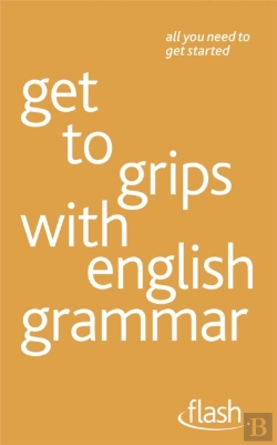 Bertrand.pt - Get To Grips With English Grammar: Flash