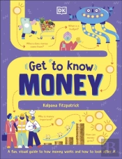 Get To Know: Money