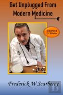 Get Unplugged From Modern Medicine