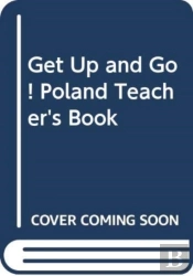 Get Up And Go! Poland Teacher'S Book