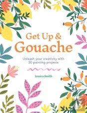 Get Up & Gouache