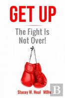 Get Up The Fight Is Not Over