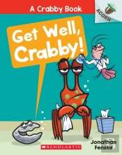 Get Well, Crabby!: An Acorn Book (A Crabby Book #4)