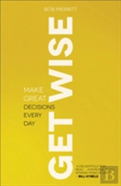 Get Wise Â€“ Make Great Decisions Every Day