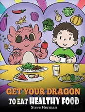 Get Your Dragon To Eat Healthy Food