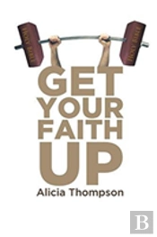 Get Your Faith Up