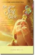 Get Your Joy Back Â€“ Banishing Resentment And Reclaiming Confidence In Your Special Needs Family